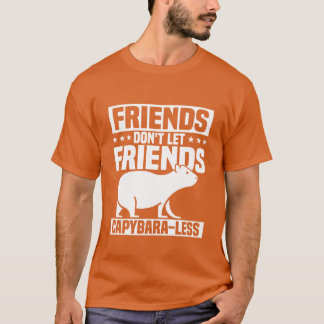 Vrienden Laat vrienden CapybaraMinder Capybara R b T-shirt