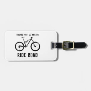 Vrienden laten Friends Ride Road Mountain Biker Bagagelabel
