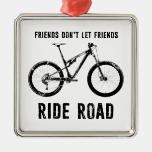 Vrienden laten Friends Ride Road Mountain Biker Metalen Ornament