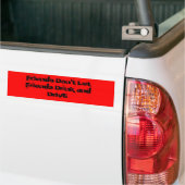 Vrienden laten geen vrienden Drinken en DrIvE Bumpersticker (Op Truck)
