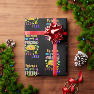 Vrienden laten hun vrienden niet minder taco’s geb cadeaupapier