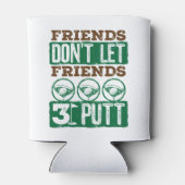 Vrienden laten vrienden 3-putt Golfing Golf niet Blikjeskoeler (Achterkant)