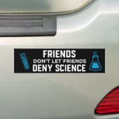 Vrienden laten vrienden de wetenschap niet ontkenn bumpersticker (Op auto)