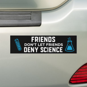 Vrienden laten vrienden de wetenschap niet ontkenn bumpersticker