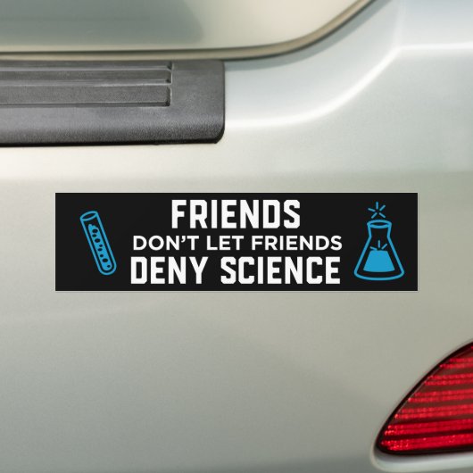 Vrienden laten vrienden de wetenschap niet ontkenn bumpersticker (Op auto)