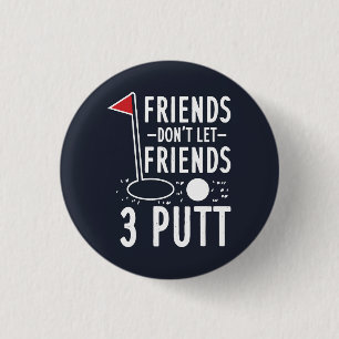 Vrienden laten vrienden geen 3-putt Golfing Gag Ronde Button 3,2 Cm