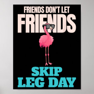 Vrienden laten vrienden geen Beenendag Dag Funny B Poster