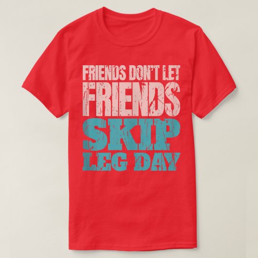 Vrienden laten vrienden geen Beenendag Dag Funny B T-shirt (Design voorkant)
