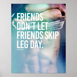 Vrienden laten vrienden hun been niet overslaan - poster