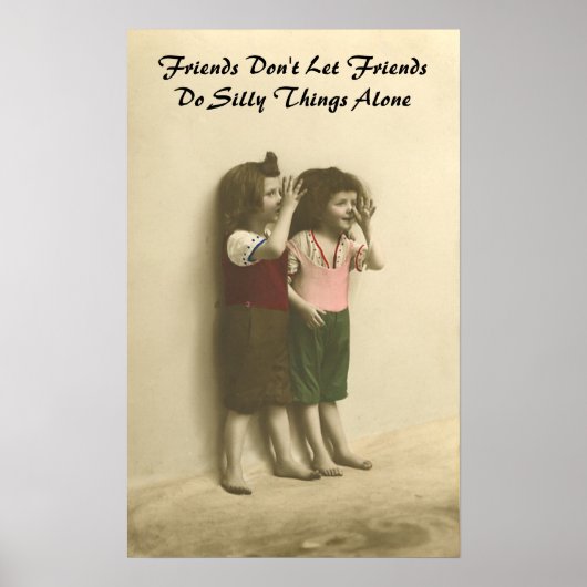 Vrienden laten vrienden niet alleen Gekke dingen d Poster (Voorkant)