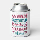 Vrienden laten vrienden niet alleen scrapbook blikjeskoeler (Blikje Voorkant)