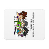 Vrienden laten vrienden niet alleen wijn magneet (Horizontaal)