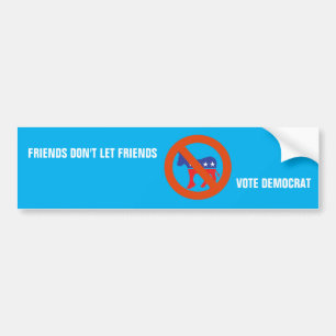 Vrienden laten vrienden niet democratisch stemmen bumpersticker