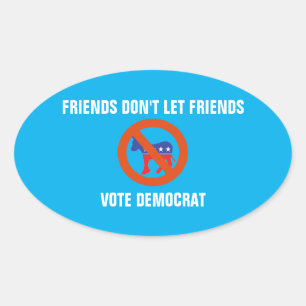 Vrienden laten vrienden niet democratisch stemmen ovale sticker