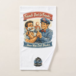 Vrienden Laten Vrienden Niet Met Stompe Scheermess Handdoek