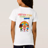 Vrienden maken elke dag zonnig en licht Kinder T-S T-shirt (Achterkant)