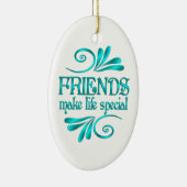 Vrienden maken het leven speciaal keramisch ornament (Rechts)