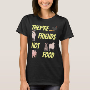 Vrienden Niet Voedsel Dierenbescherming Veganisten T-shirt