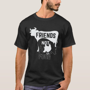 Vrienden Niet Voedsel Veganisten Vegetariërs T-shirt