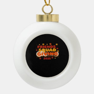 Vrienden Squad Geven 2025 Herfst Herfst Dankbaar T Keramische Bal Ornament