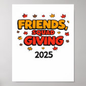 Vrienden Squad Geven 2025 Herfst Herfst Dankbaar T Poster (Voorkant)