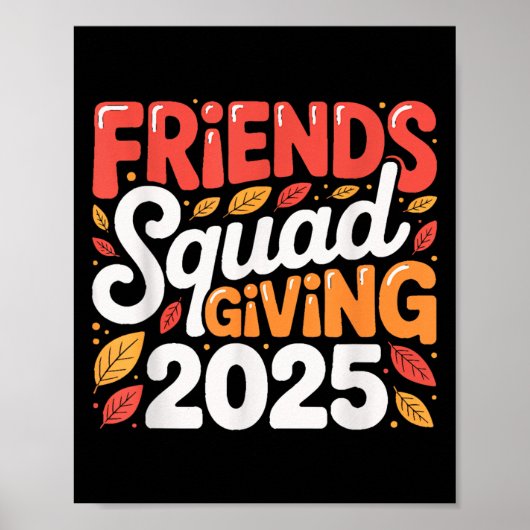Vrienden Squad Geven 2025 Herfst Herfst Dankbaar T Poster (Voorkant)