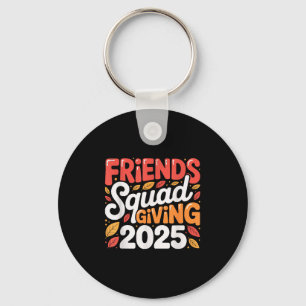 Vrienden Squad Geven 2025 Herfst Herfst Dankbaar T Sleutelhanger