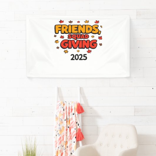 Vrienden Squad Geven 2025 Herfst Herfst Dankbaar T Spandoek (Insitu)