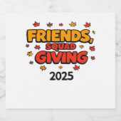 Vrienden Squad Geven 2025 Herfst Herfst Dankbaar T Sparkling Wijnetiket (Enkel label)