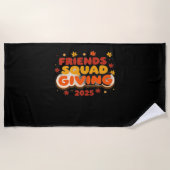 Vrienden Squad Geven 2025 Herfst Herfst Dankbaar T Strandlaken (Voorkant)