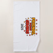 Vrienden Squad Geven 2025 Herfst Herfst Dankbaar T Strandlaken (Voorkant)