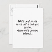 Vrienden tot we oud en seniel grappig design zijn briefkaart (Voorkant / Achterkant)