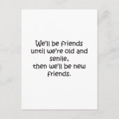 Vrienden tot we oud en seniel grappig design zijn briefkaart (Voorkant)