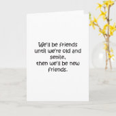 Vrienden tot we oud en seniel grappig ontwerp zijn kaart (Gele Bloem)