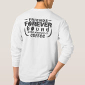 Vrienden voor altijd koffie t-shirt (Achterkant)