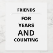 VRIENDEN VOOR JAREN EN BOEKHOUDING WIJN ETIKET (Enkel label)