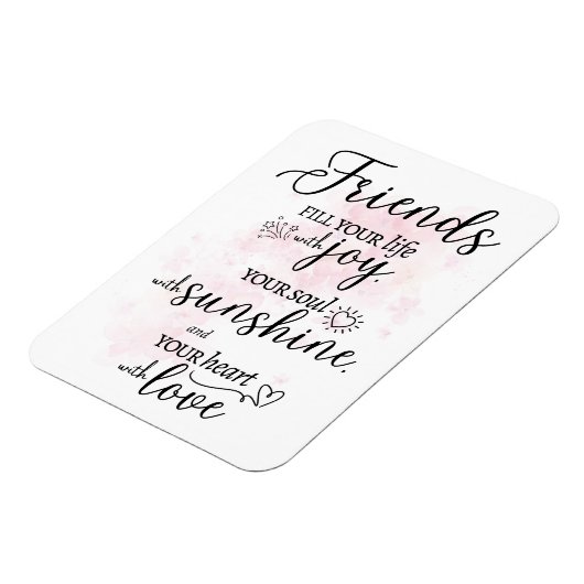 Vrienden vullen je leven met vreugde magneet (Linkerzijde)