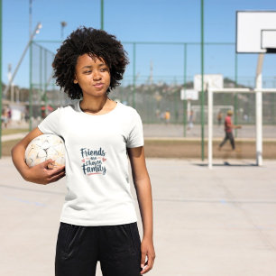 Vrienden worden gekozen Familie - Hartelijke Quote T-shirt