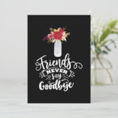 Vrienden zeggen nooit afscheid kaart (Staand voorkant)