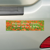 Vrienden zijn als bloemen bumpersticker (Op auto)