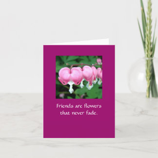 Vrienden zijn bloemen die nooit vervagen. WI BB Kaart