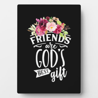 Vrienden zijn de beste cadeautjes van God Fotoplaat