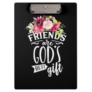Vrienden zijn de beste cadeautjes van God Klembord