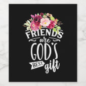 Vrienden zijn de beste cadeautjes van God Wijn Etiket (Enkel label)