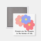 Vrienden zijn de bloemen magneet (Voorkant / Achterkant)