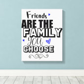 Vrienden zijn de familie die je kiest canvas afdruk (Insitu (Houten vloer))
