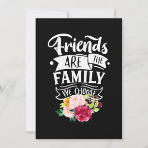 Vrienden zijn de familie die we kiezen kaart