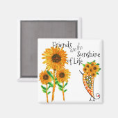 Vrienden zijn de Sunshine of Life Magnet (Voorkant / Achterkant)