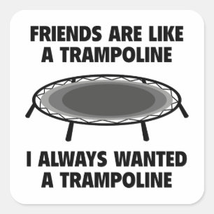 Vrienden zijn een trampoline vierkante sticker