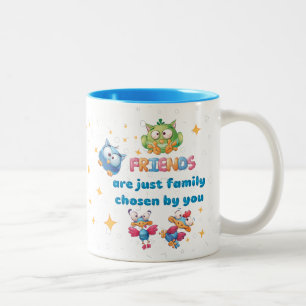 Vrienden zijn gewoon familie die door jou is gekoz tweekleurige koffiemok